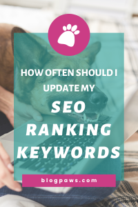 How Often Should I Update My SEO Ranking Keywords?