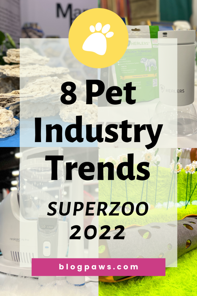 8 Pet Industry Trends Highlighted at SuperZoo 2022 | 8 Pet Industry Trends Highlighted at SuperZoo 2022
