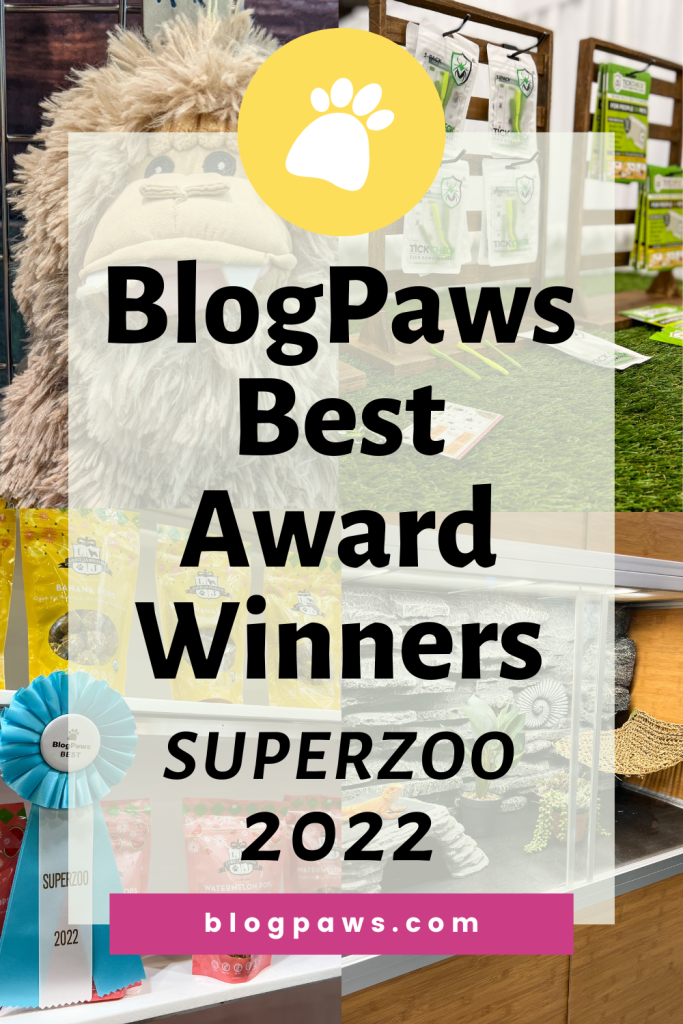 Learn More About BlogPaws Best Award Winners at SuperZoo 2022