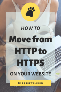 woman drinking coffee and working on laptop with dog pin | WordPress Bloggers: Here's How to Move from HTTP to HTTPS
