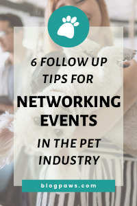 woman holding a dog surrounded by other people pin | 6 Follow-Up Tips for Networking Events in the Pet Industry