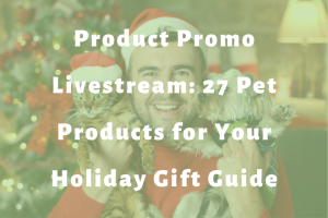 man, cat, and dog wearing santa hats slide | Product Promo Livestream: 27 Pet Products for Your Holiday Gift Guide
