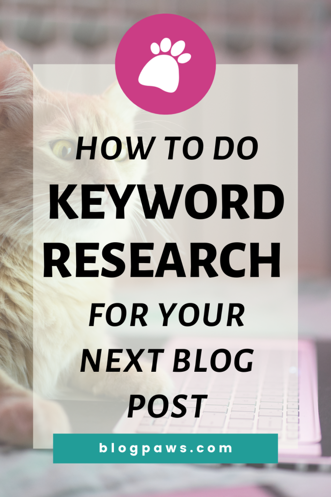 orange tabby looking at laptop screen pin | How to Do Keyword Research for Your Next Blog Post