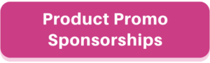 Product Promo Sponsorship button