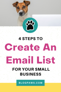 small dog working at laptop pin | 4 Steps to Create an Email List for Your Small Business